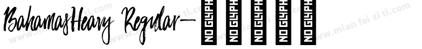 BahamasHeavy Regular字体转换